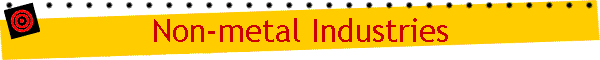 Non-metal Industries