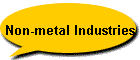 Non-metal Industries