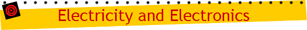 Electricity and Electronics