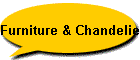 Furniture & Chandelier