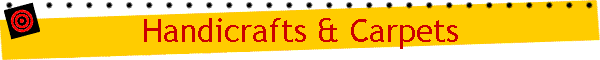 Handicrafts & Carpets