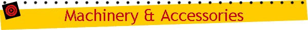 Machinery & Accessories
