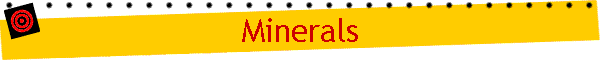 Minerals