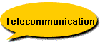 Telecommunication